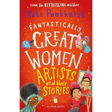 Fantastically Great Women Artists and Their Stories